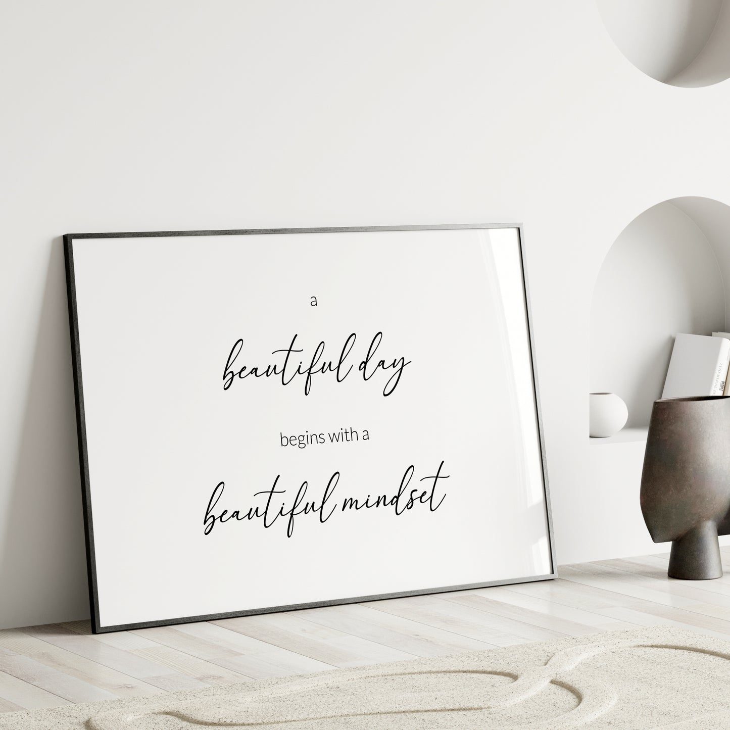 A Beautiful Day Begins With A Beautiful Mindset Print