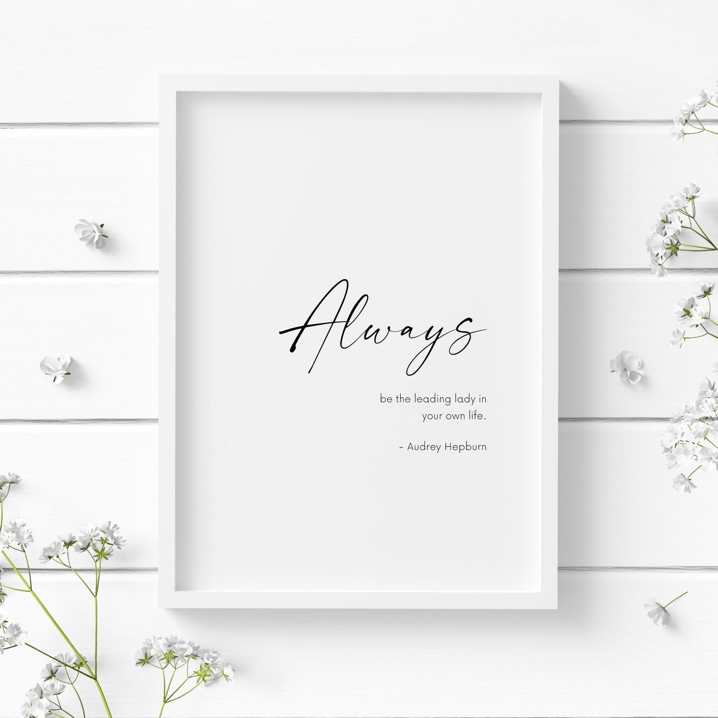 Always Be The Leading Lady In Your Own Life from Audrey Hepburn Print