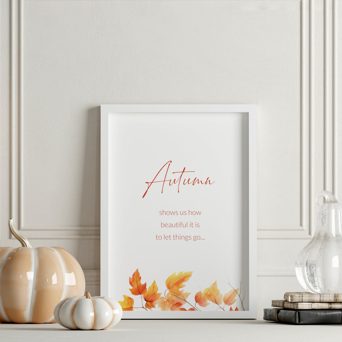 Autumn Shows Us How Beautiful Is... Print