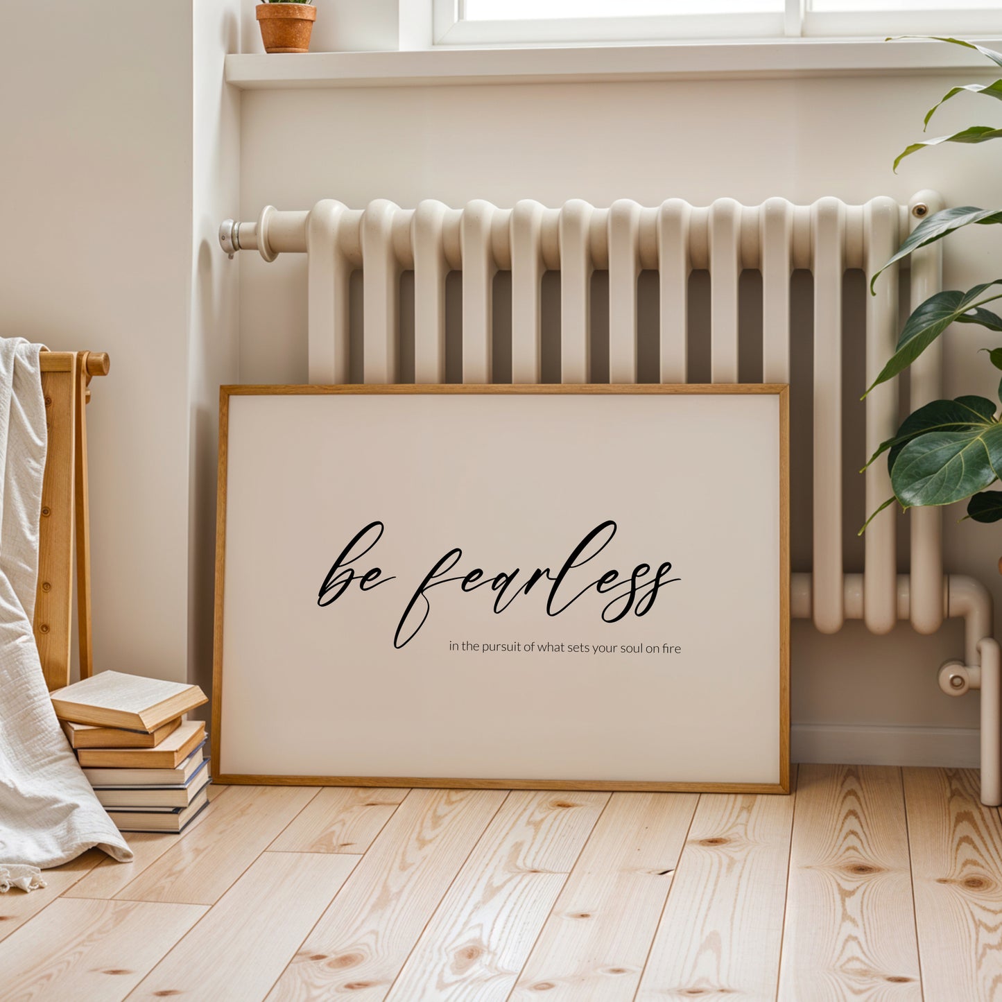 Be Fearless In The Pursuit Of What Sets Your Soul On Fire Print (Landscape)