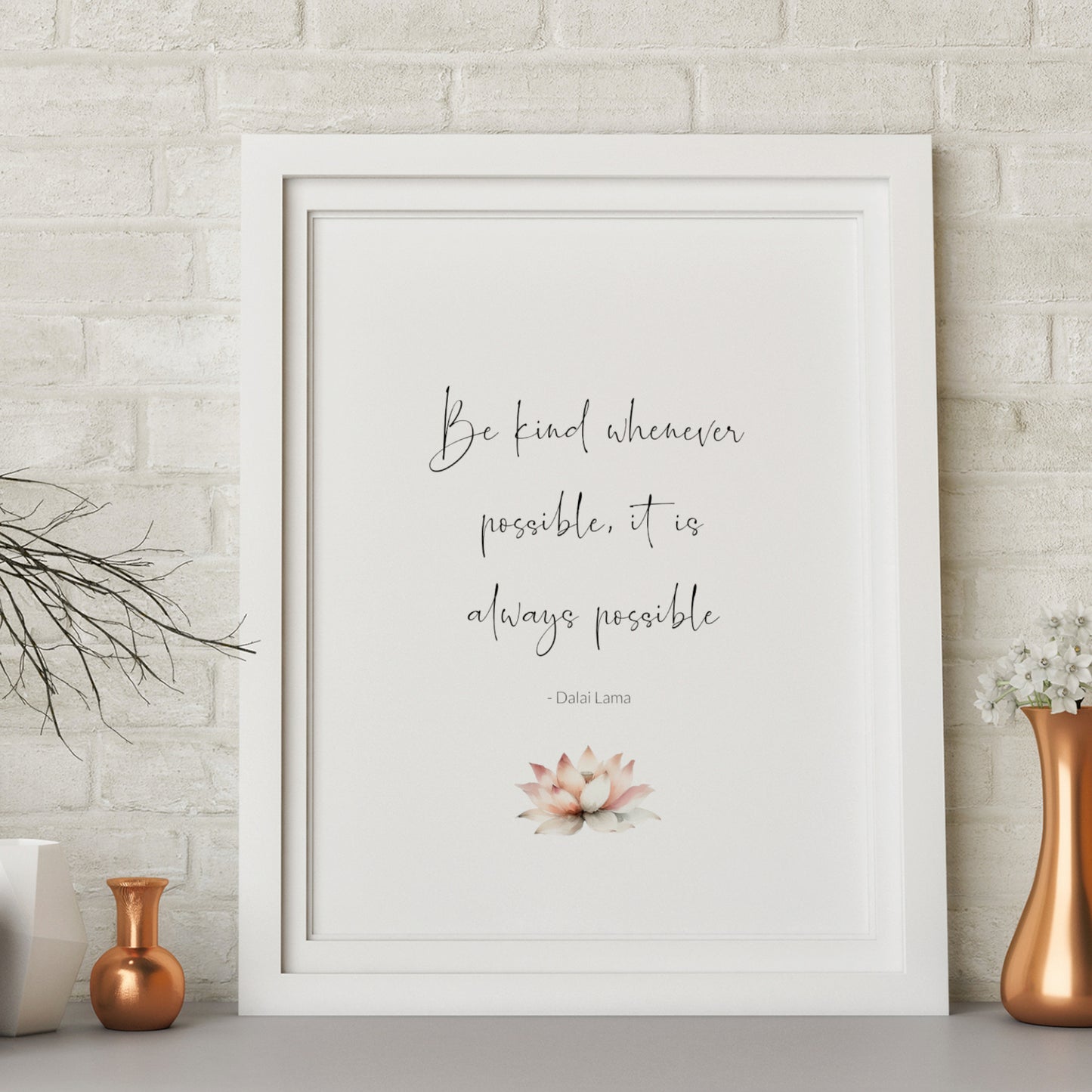 Be Kind Whenever Possible from Dalai Lama Print
