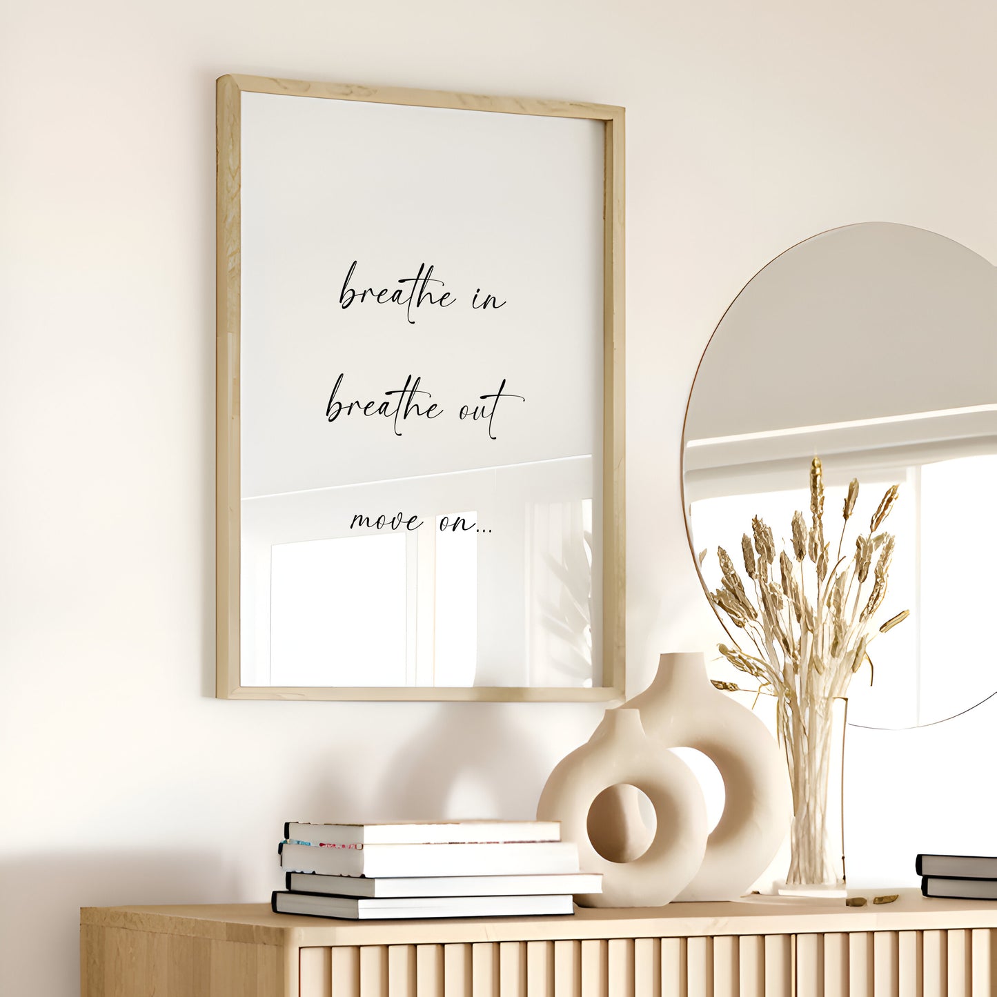 Breathe In, Breathe Out, Move On... Print