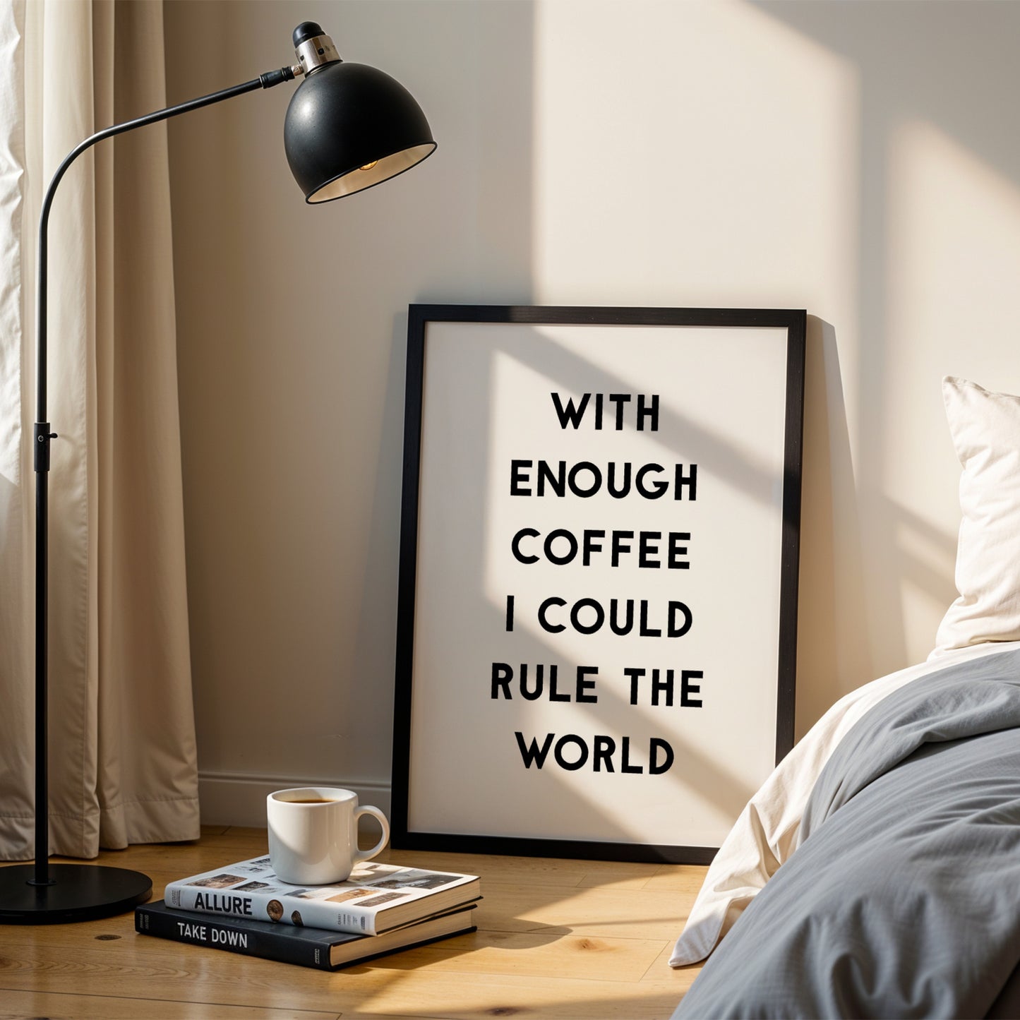 With Enough Coffee I Could Rule The World Print