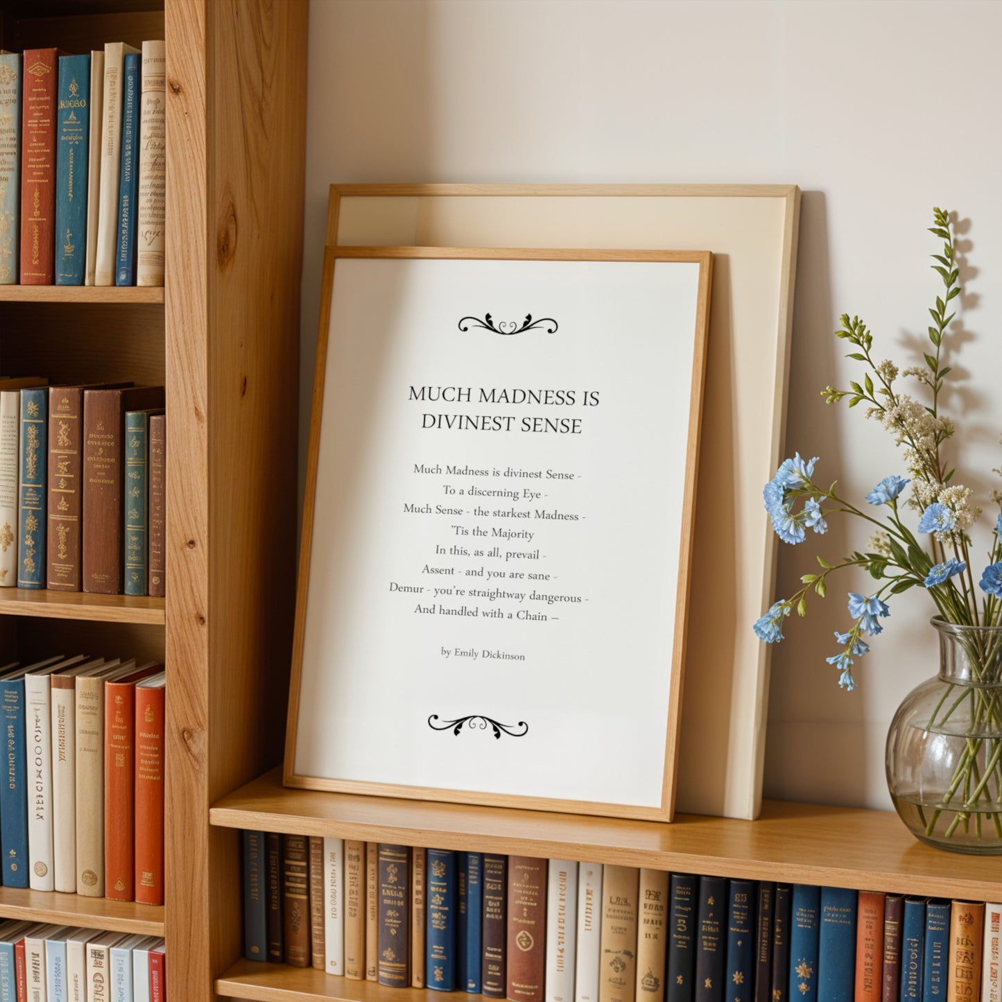 Much Madness Is Divinest Sense by Emily Dickinson Print