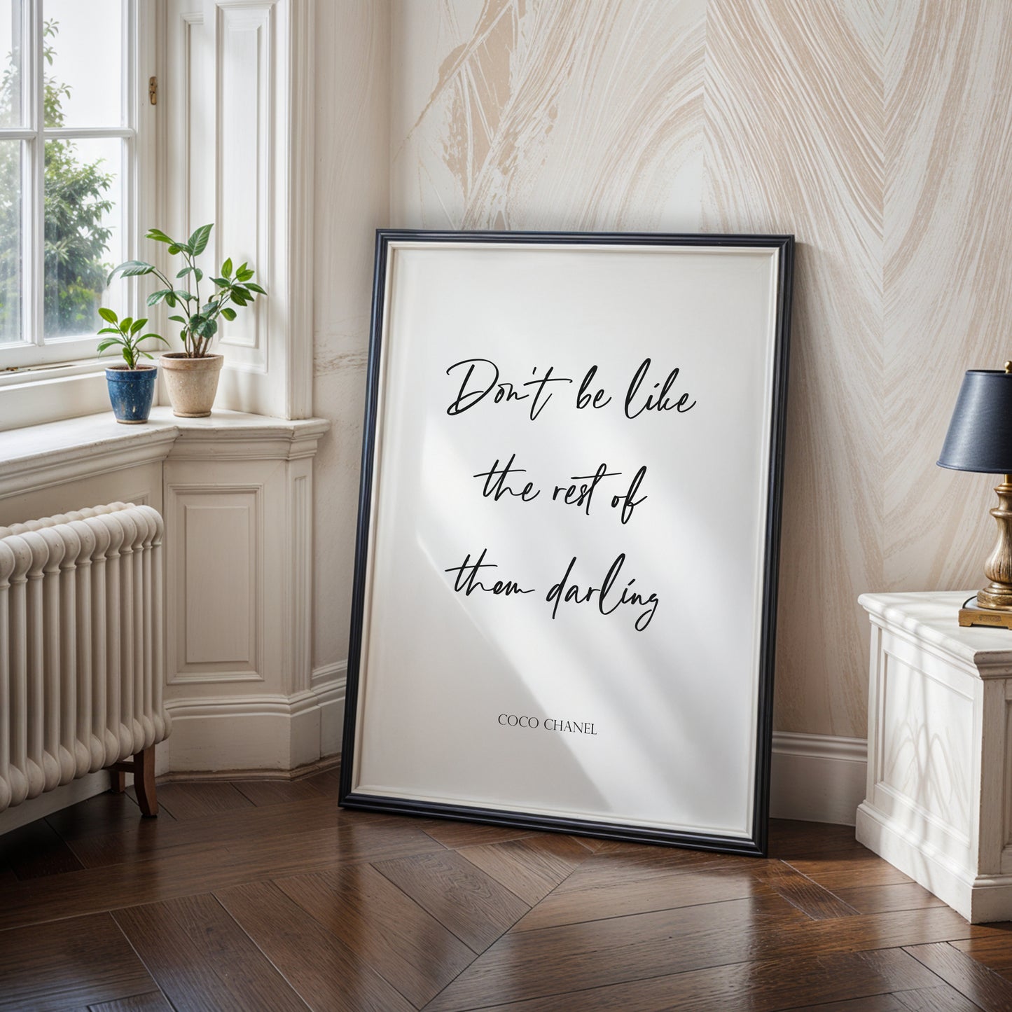 Don't Be Like The Rest Of Them Darling from Coco Chanel Print