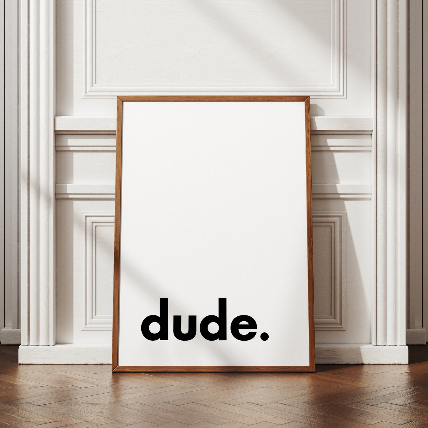Dude Print