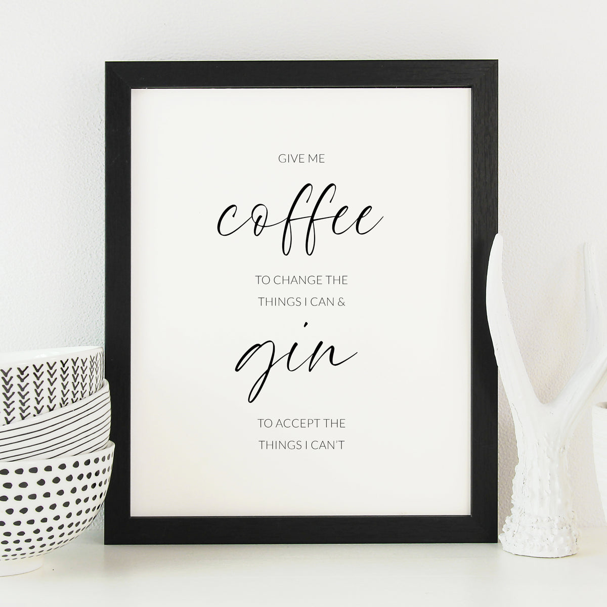 Give Me Coffee & Gin Print