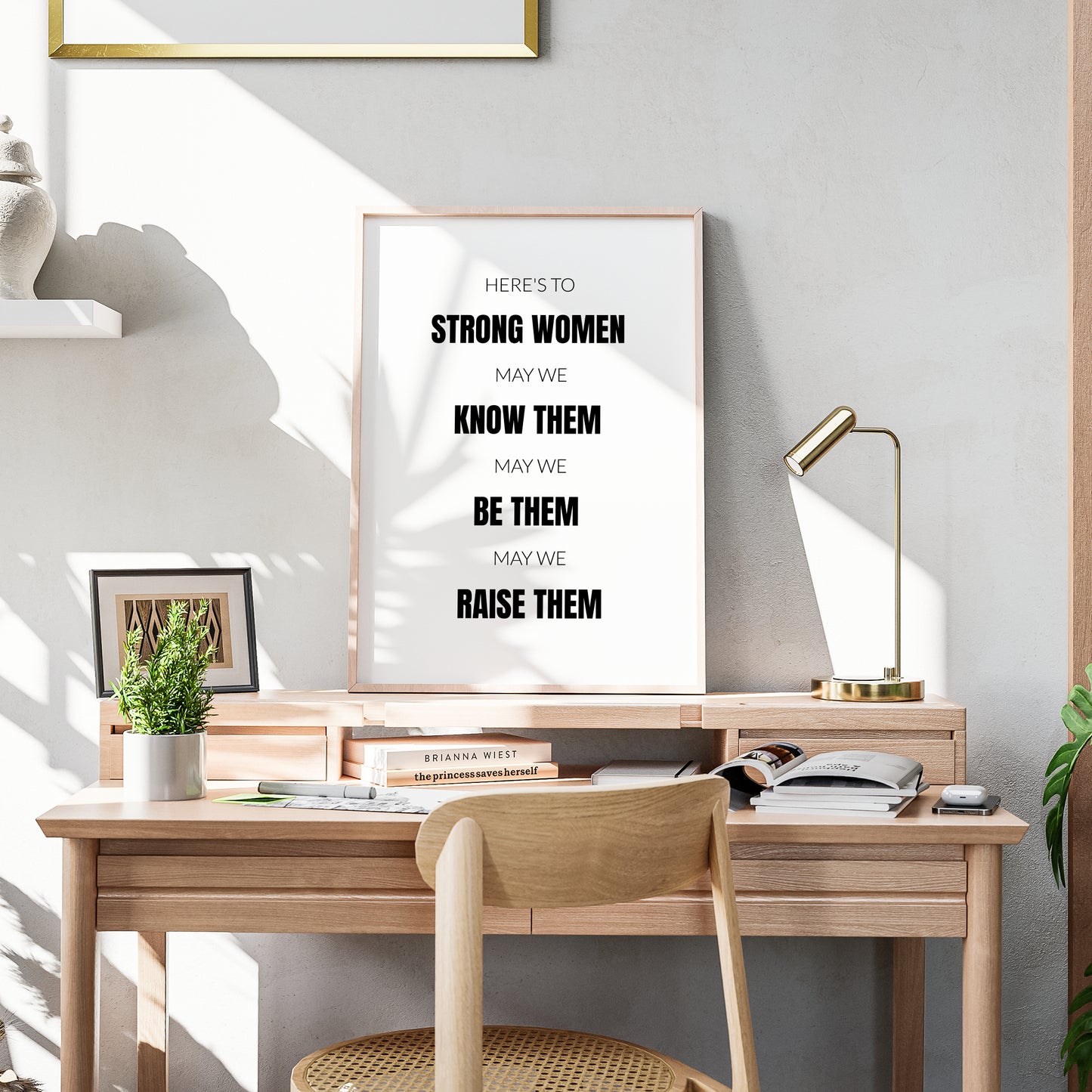 Here's To Strong Women Print