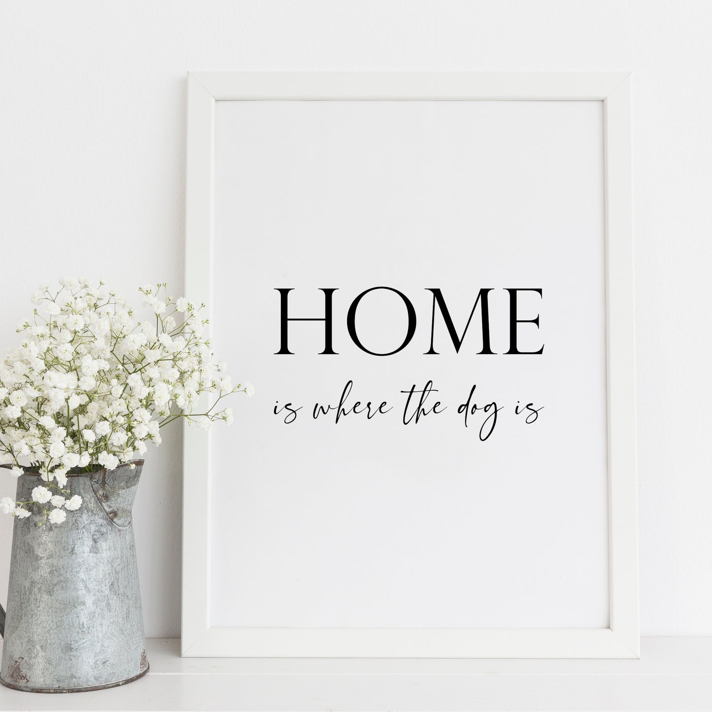 Home Is Where The Dog Is Print