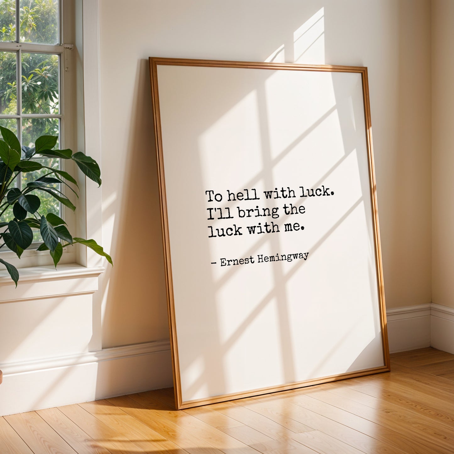 To Hell With Luck from Ernest Hemingway Print