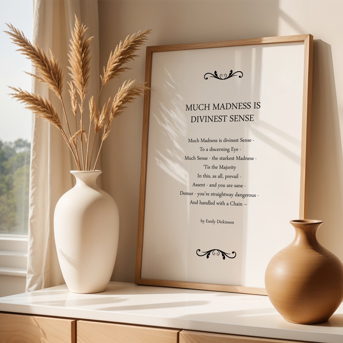 Much Madness Is Divinest Sense by Emily Dickinson Print
