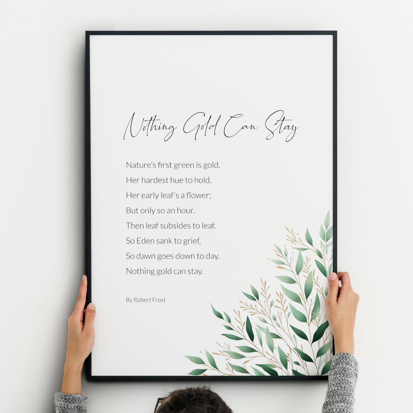 Nothing Gold Can Stay by Robert Frost Print