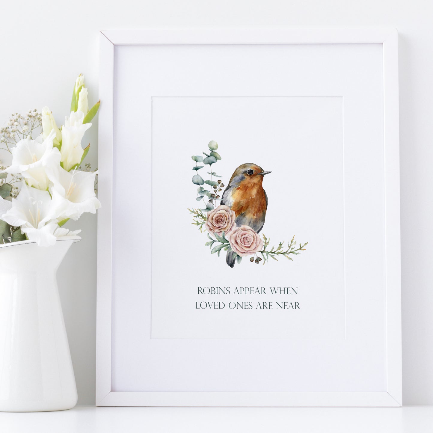 Robins Appear When Loved Ones Are Near Print