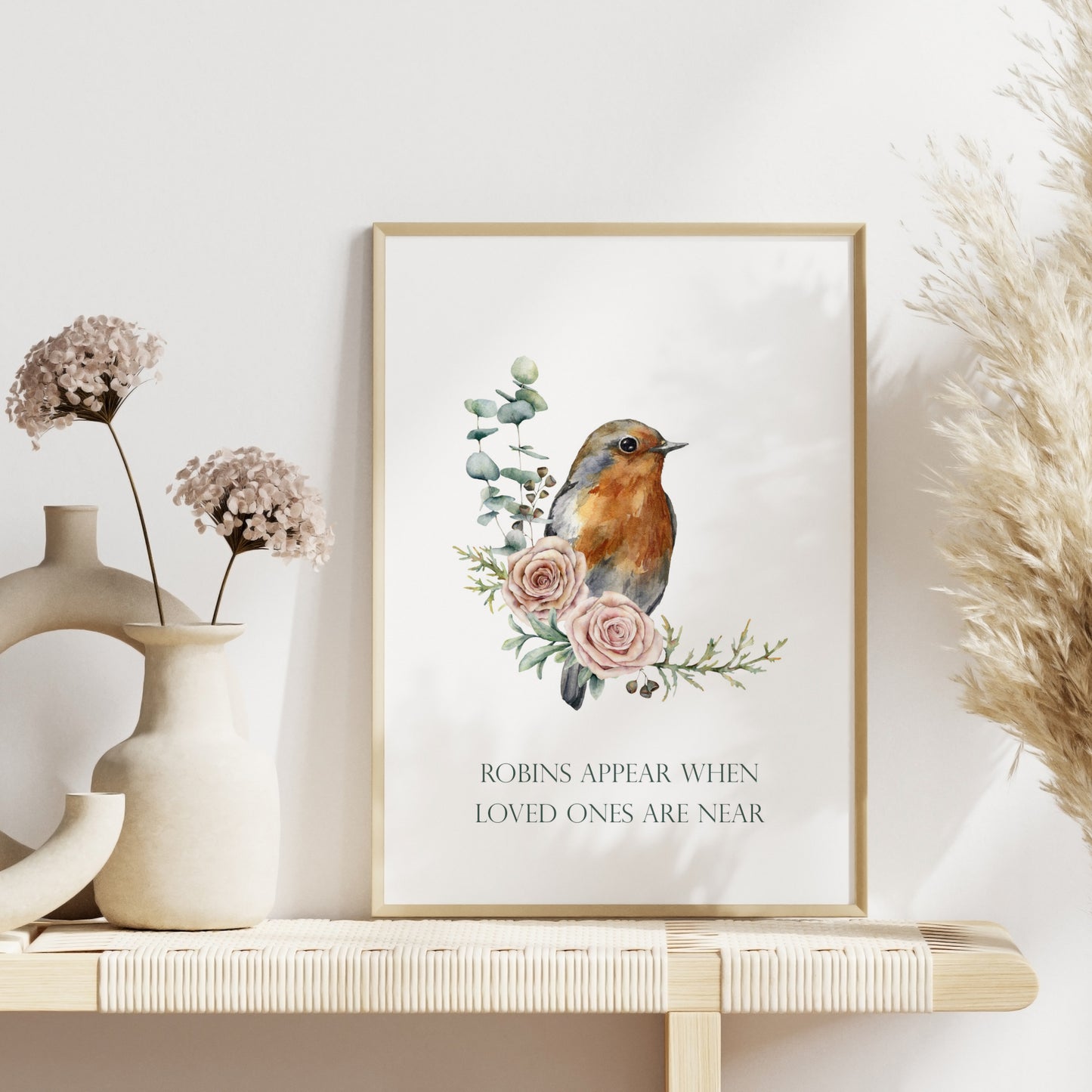 Robins Appear When Loved Ones Are Near Print