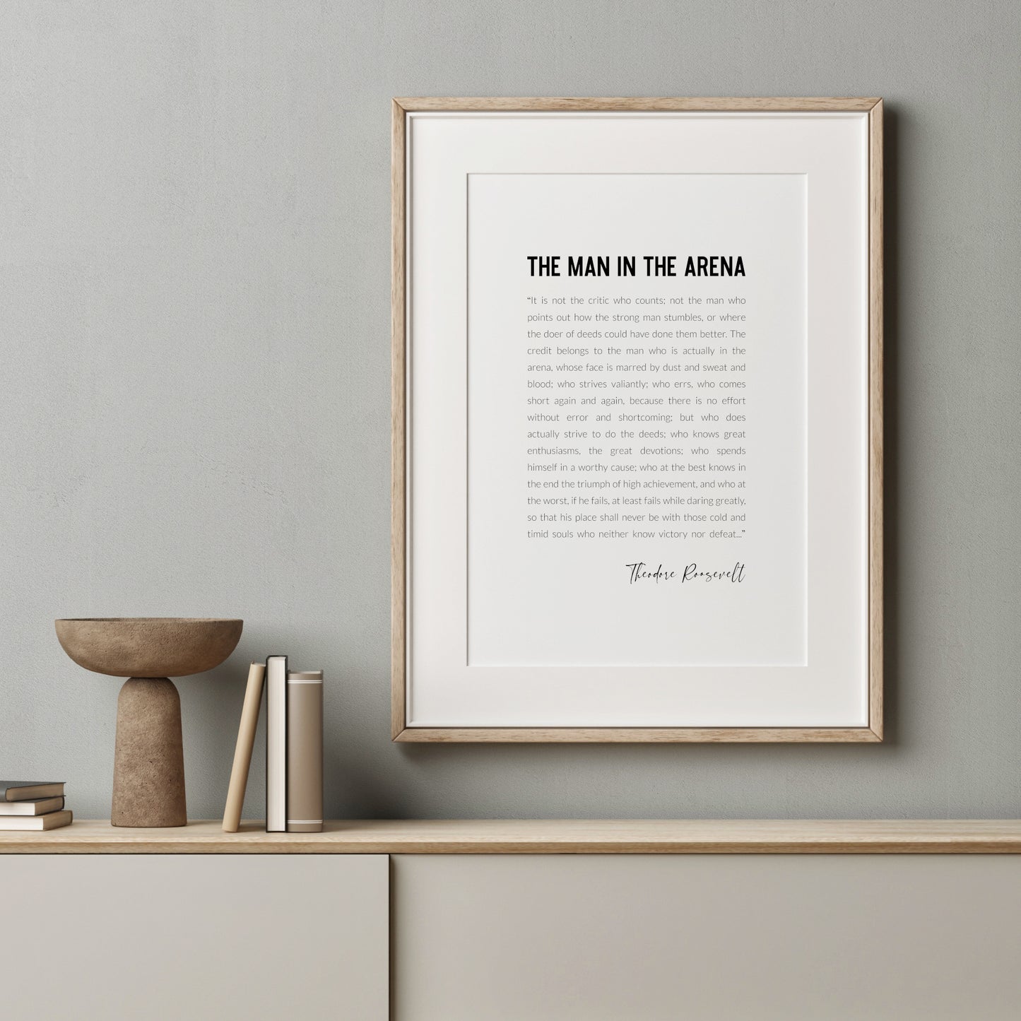 The Man In The Arena by Theodore Roosevelt Print