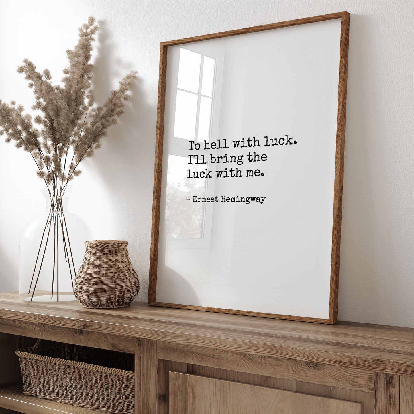 To Hell With Luck from Ernest Hemingway Print