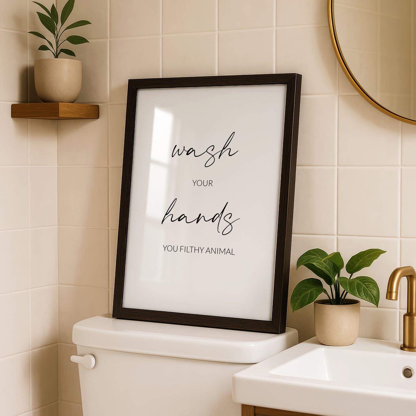 Wash Your Hands You Filthy Animal Print