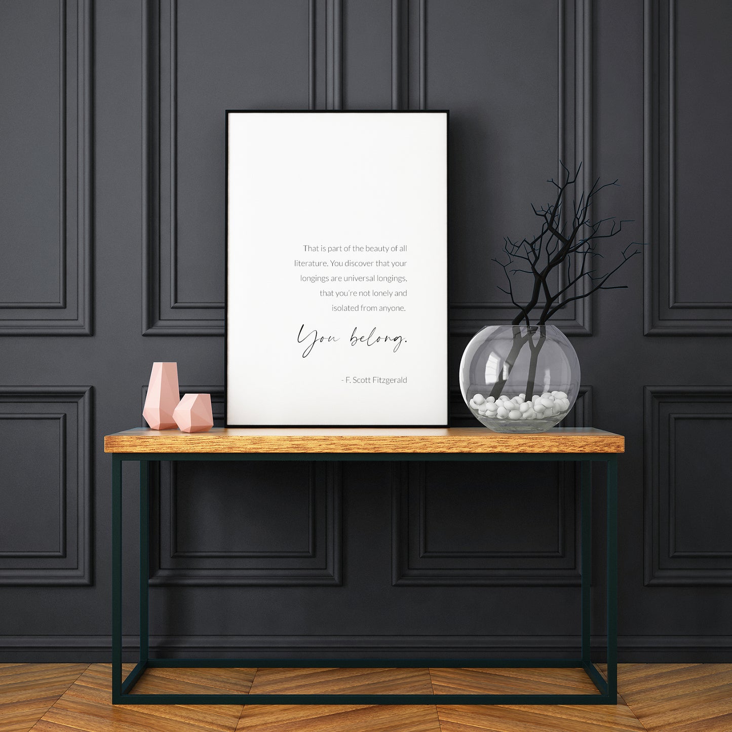 That is part of the beauty of all literature... You belong | F. Scott Fitzgerald Print