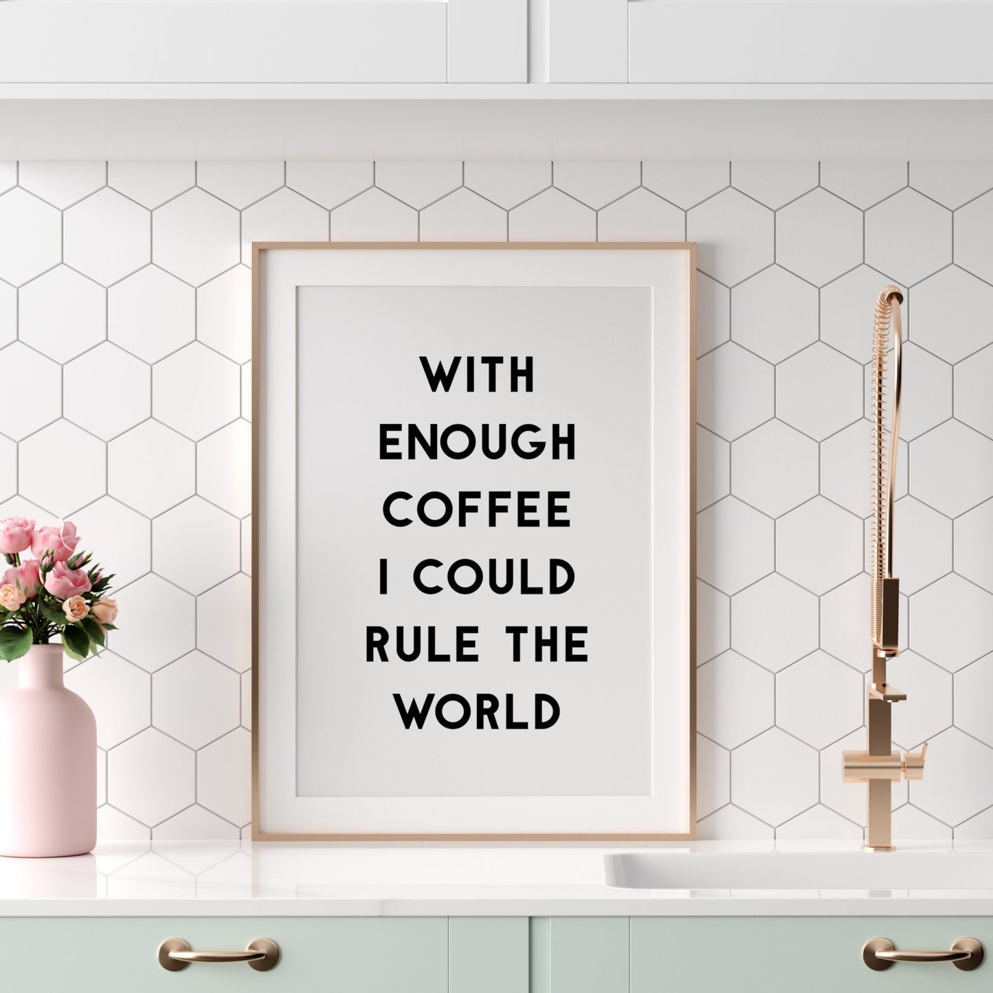 With Enough Coffee I Could Rule The World Print