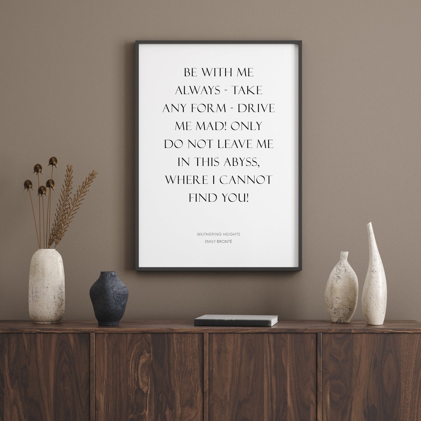 Be With Me Always from Wuthering Height's Print