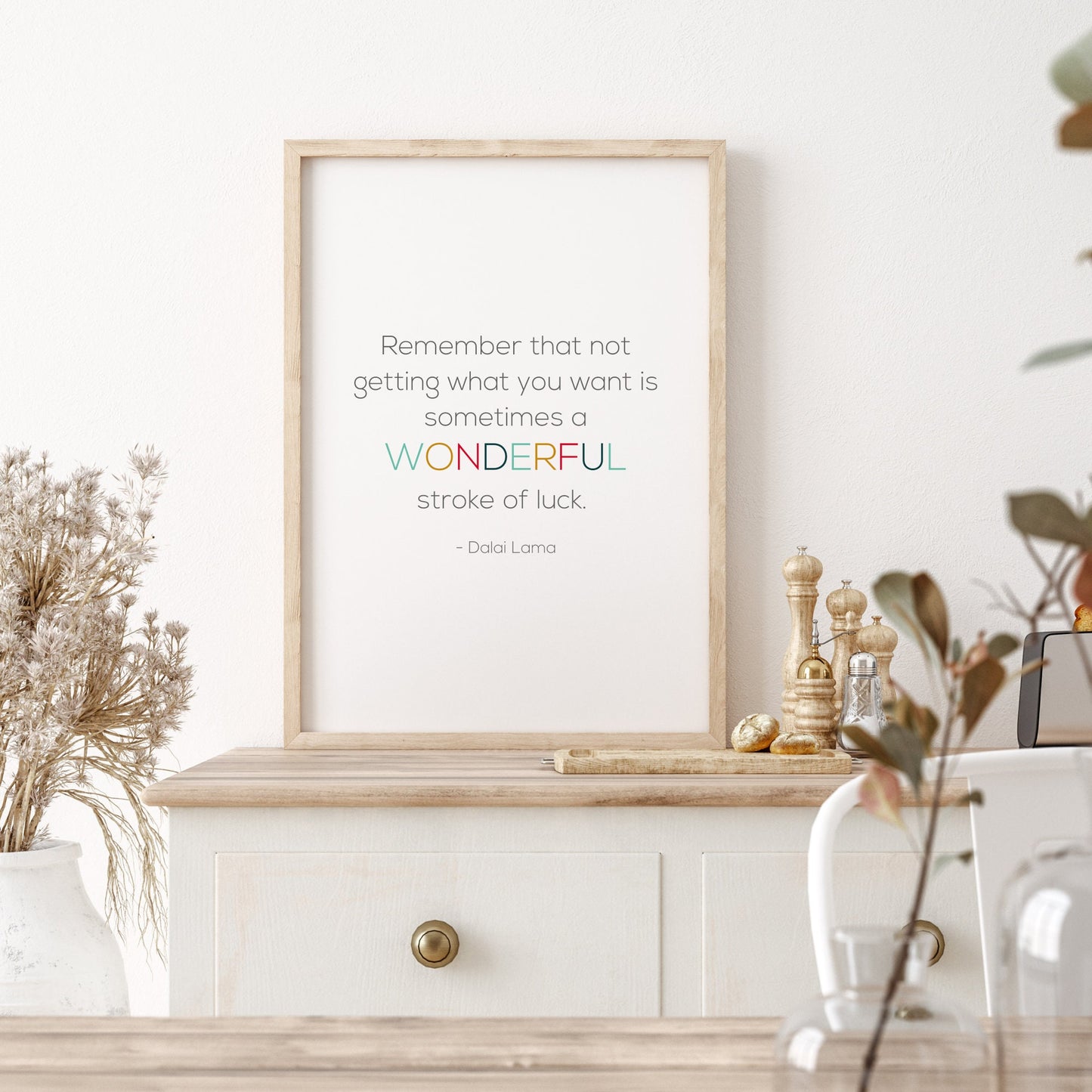 Remember That Not Getting What You Want from Dalai Lama Print