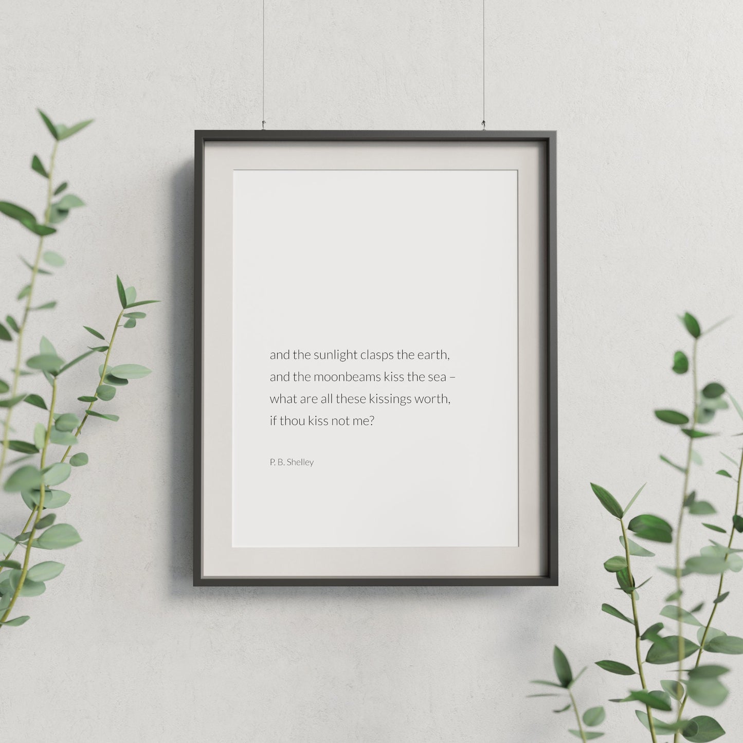 And The Sunlight Clasps The Earth from P. B. Shelley Print