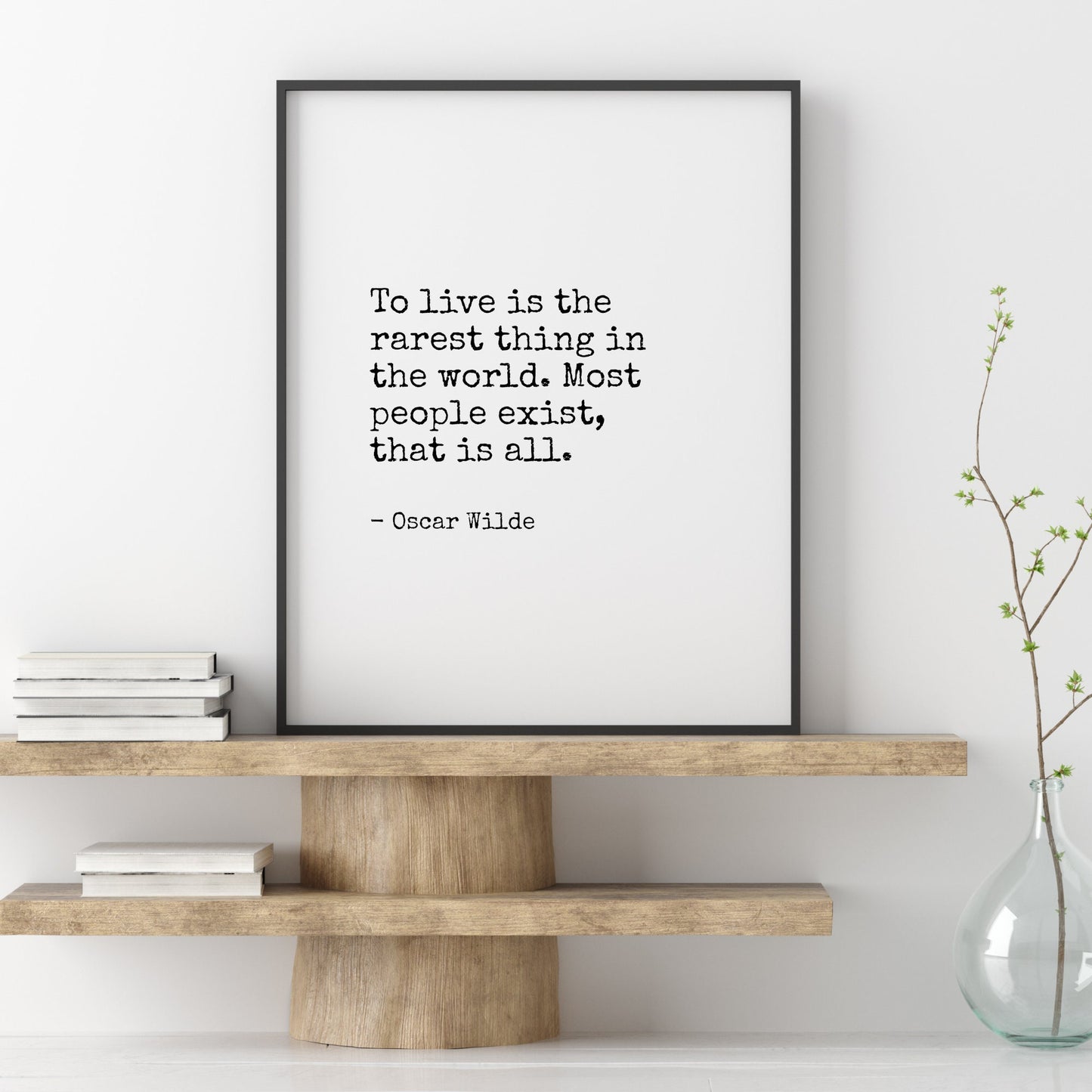 To Live Is The Rarest Thing from Oscar Wilde Print