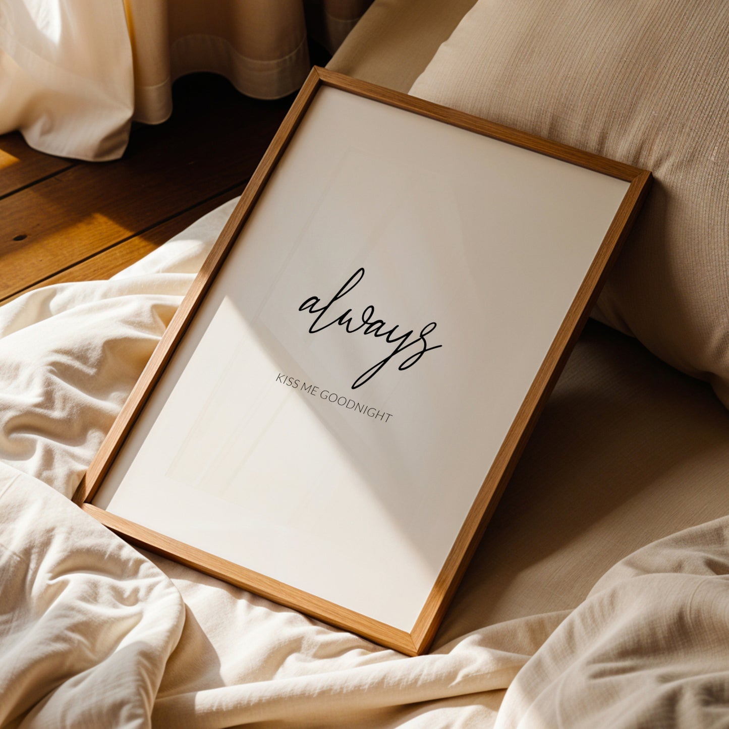 Always Kiss Me Goodnight Print