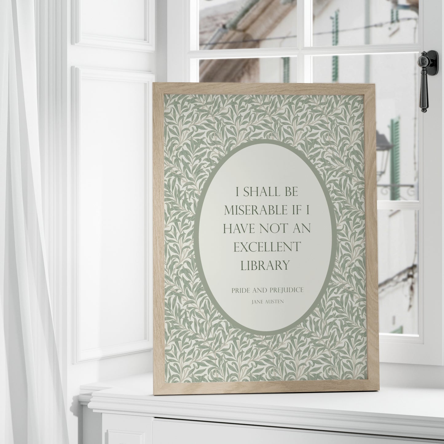I Shall Be Miserable If I Have Not An Excellent Library from Jane Austen's Pride And Prejudice Print