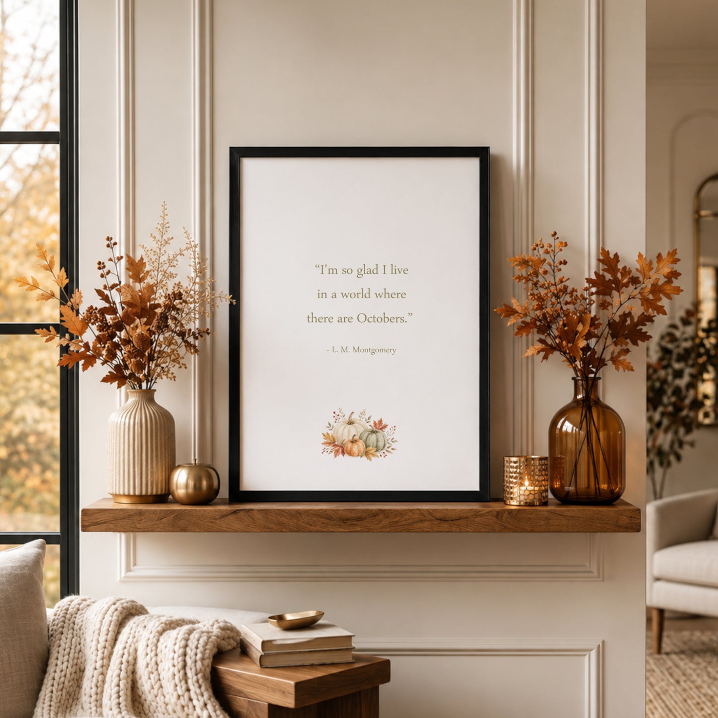 I’m So Glad I Live In A World Where There Are Octobers Print