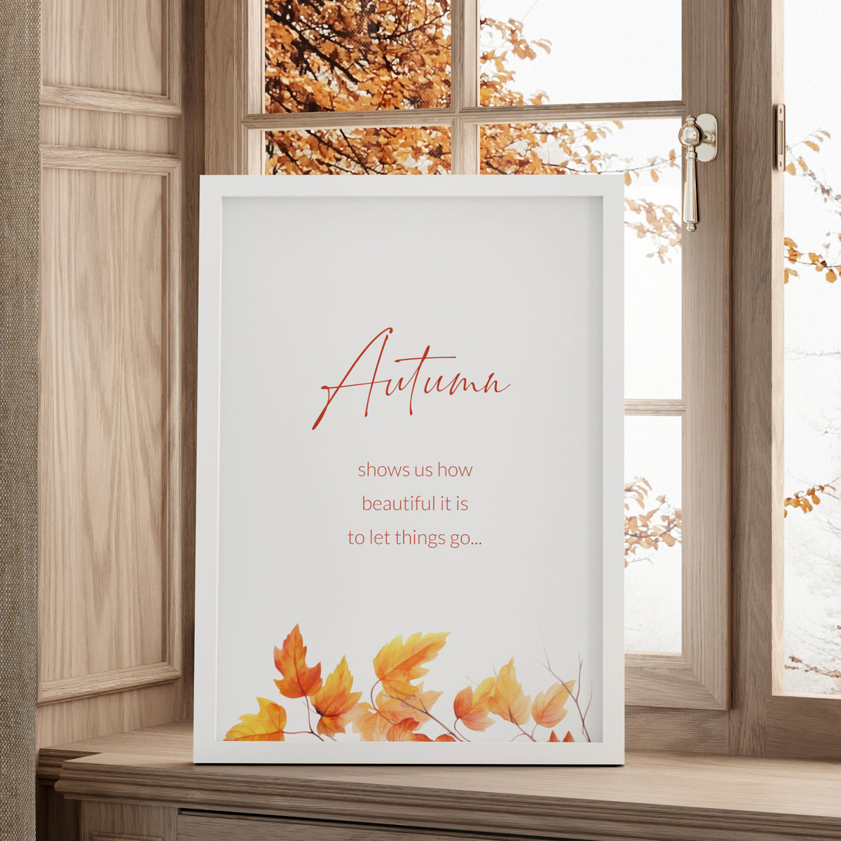 Autumn Shows Us How Beautiful Is... Print