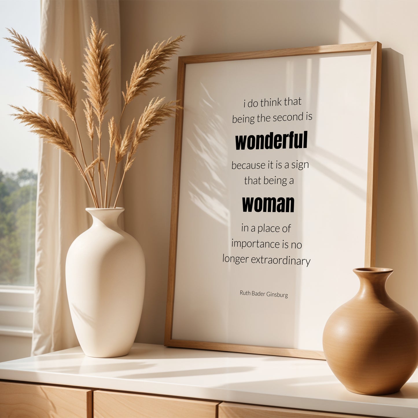 I Do Think That Being The Second Is Wonderful by Ruth Bader Ginsburg Print