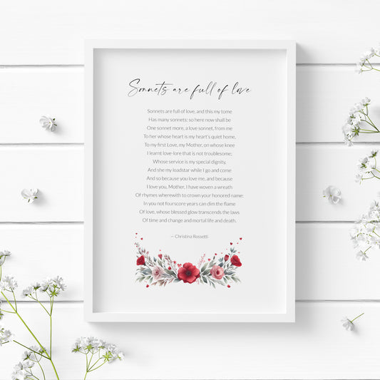 Portrait print of Sonnets Are Full Of Love by Christina Rossetti. Text is black on a white background. Title is a modern script font and body a crisp sans serif font. A red and pink floral ornament is below. Styling is contemporary and elegant.