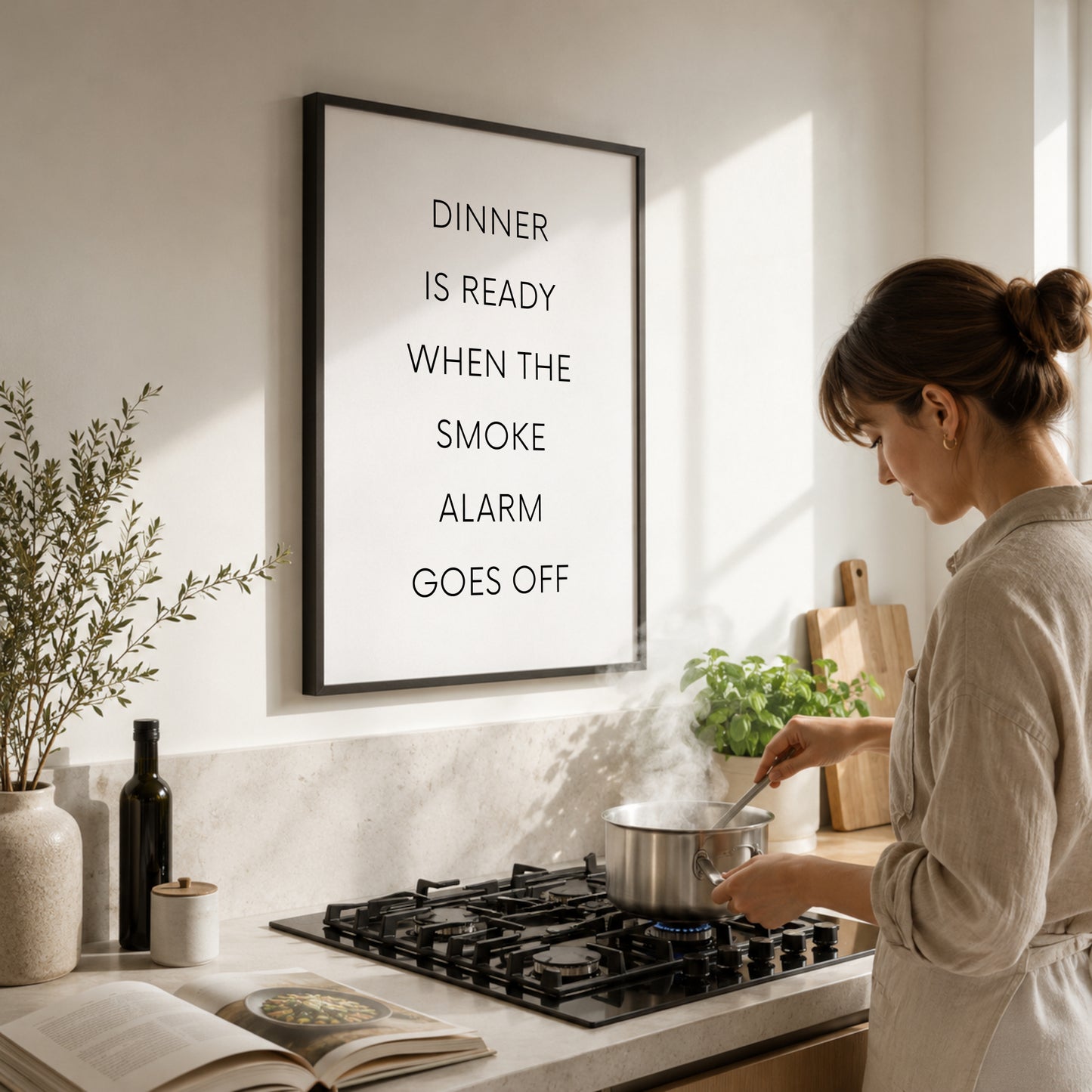 Dinner Is Ready When The Smoke Alarm Goes Off Print