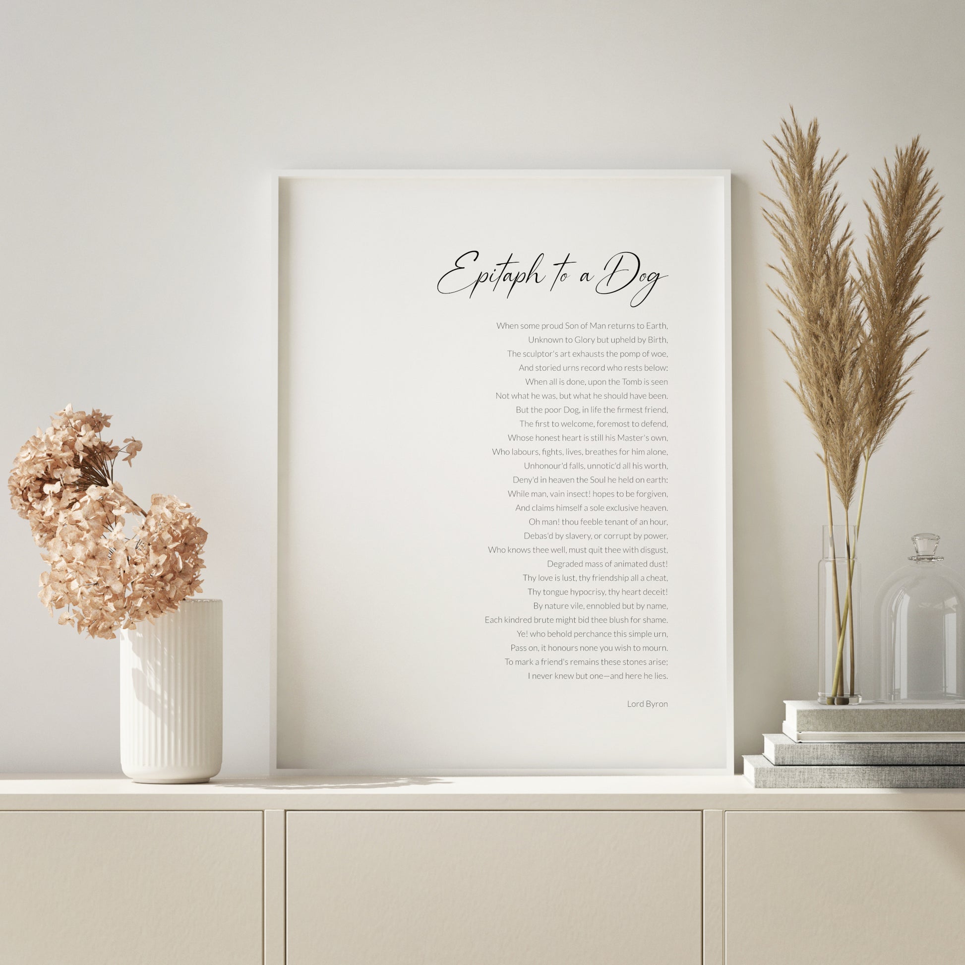 Single portrait typography print featuring the poem Epitaph To A Dog by Lord Byron. Title is in a modern script font, with body copy in a lightweight sans serif font. All text is right-aligned, black on a white background. Styling is elegant and contemporary.