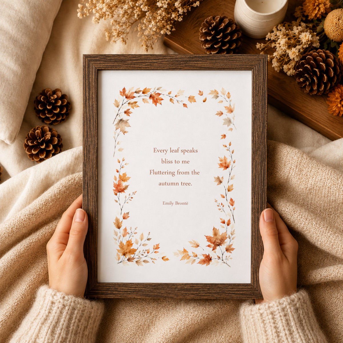 Every Leaf Speaks Bliss To Me by Emily Brontë Print
