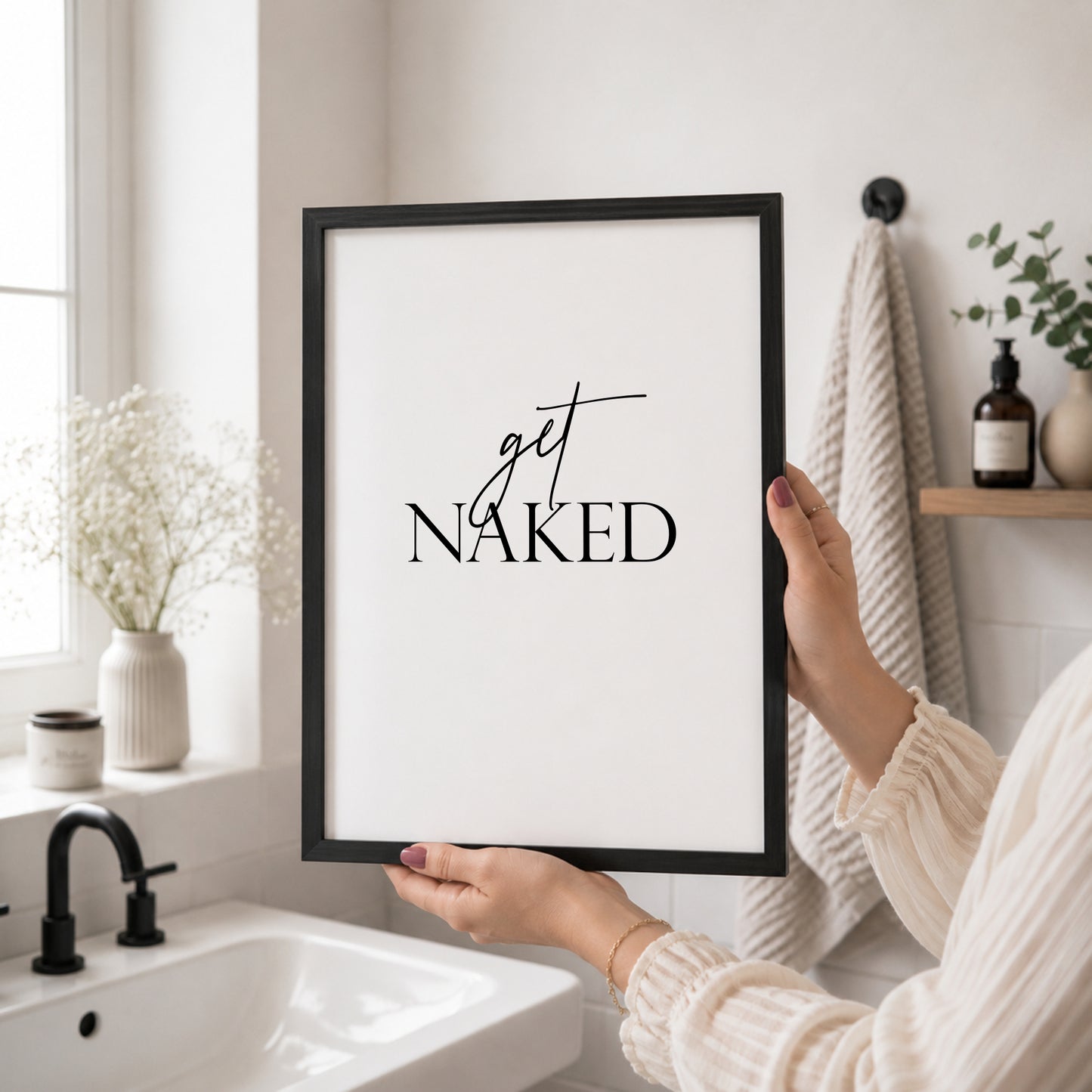 Single portrait typography print. Text reads "get naked". Text is black on a white background and is centre-aligned. Styling is modern and elegant.