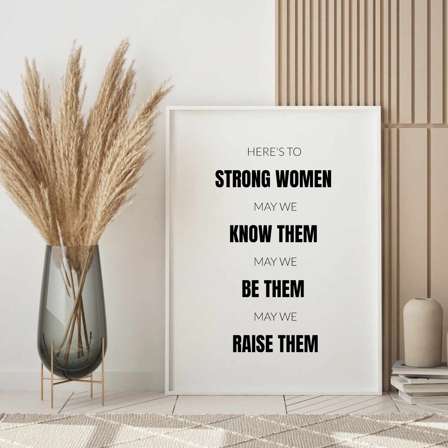 Here's To Strong Women Print