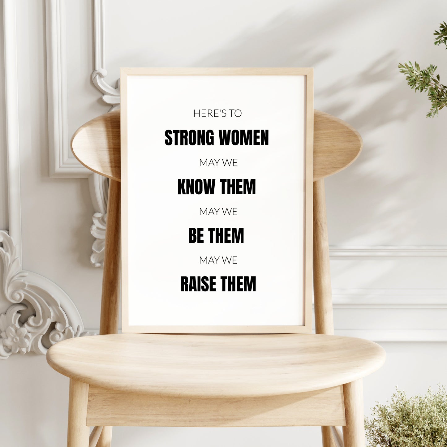 Here's To Strong Women Print