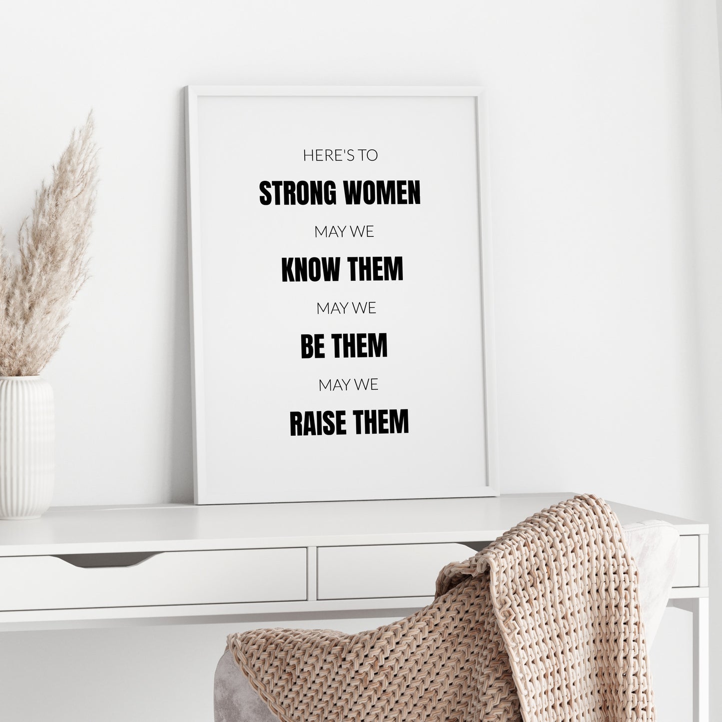 Here's To Strong Women Print