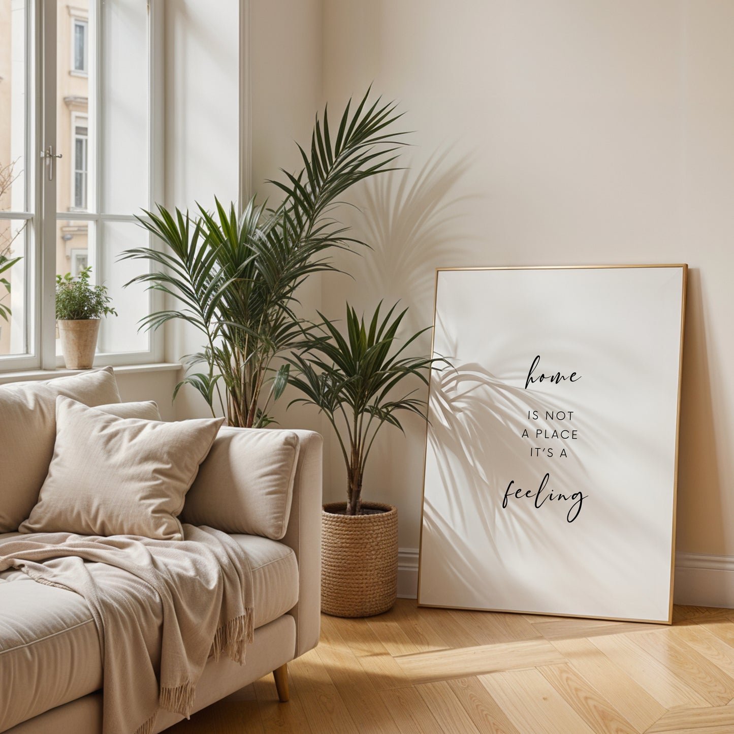 Home Is Not A Place It's A Feeling Print