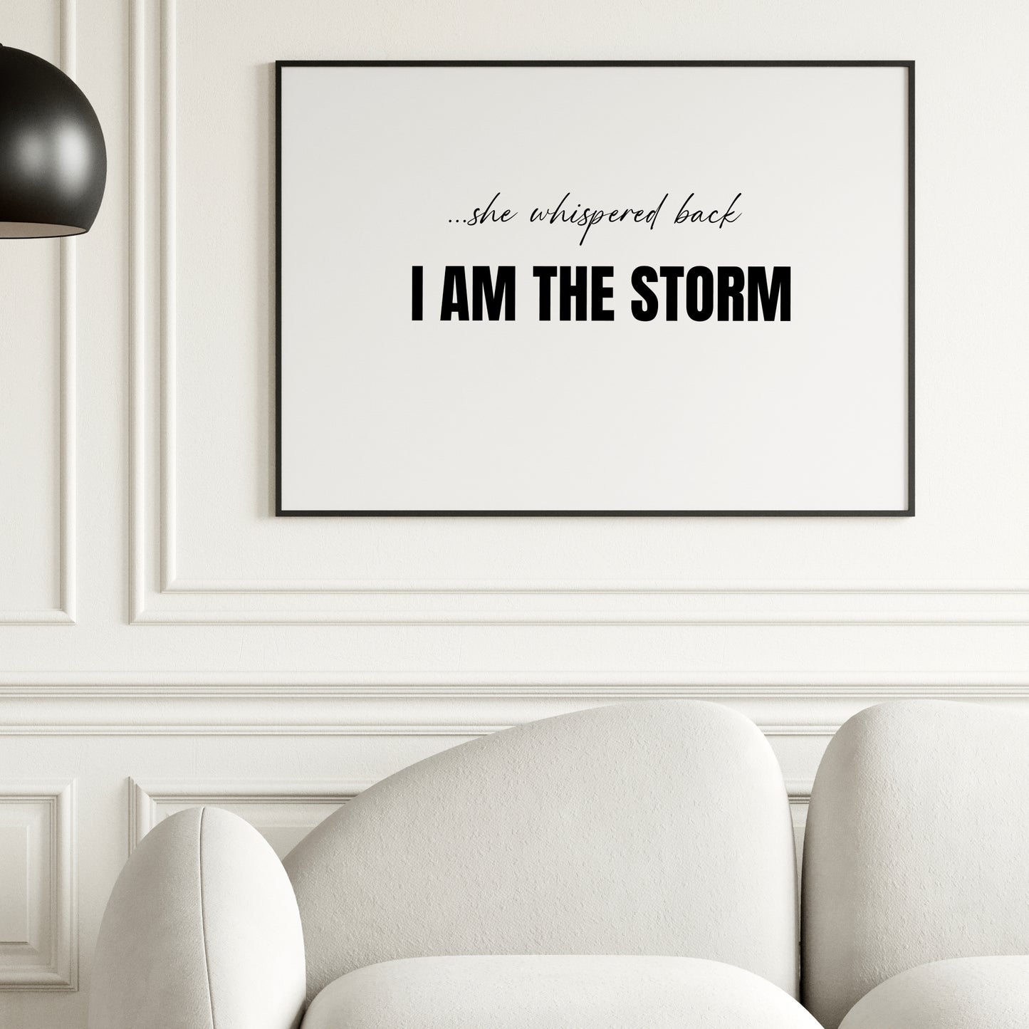 She Whispered Back I Am The Storm Print