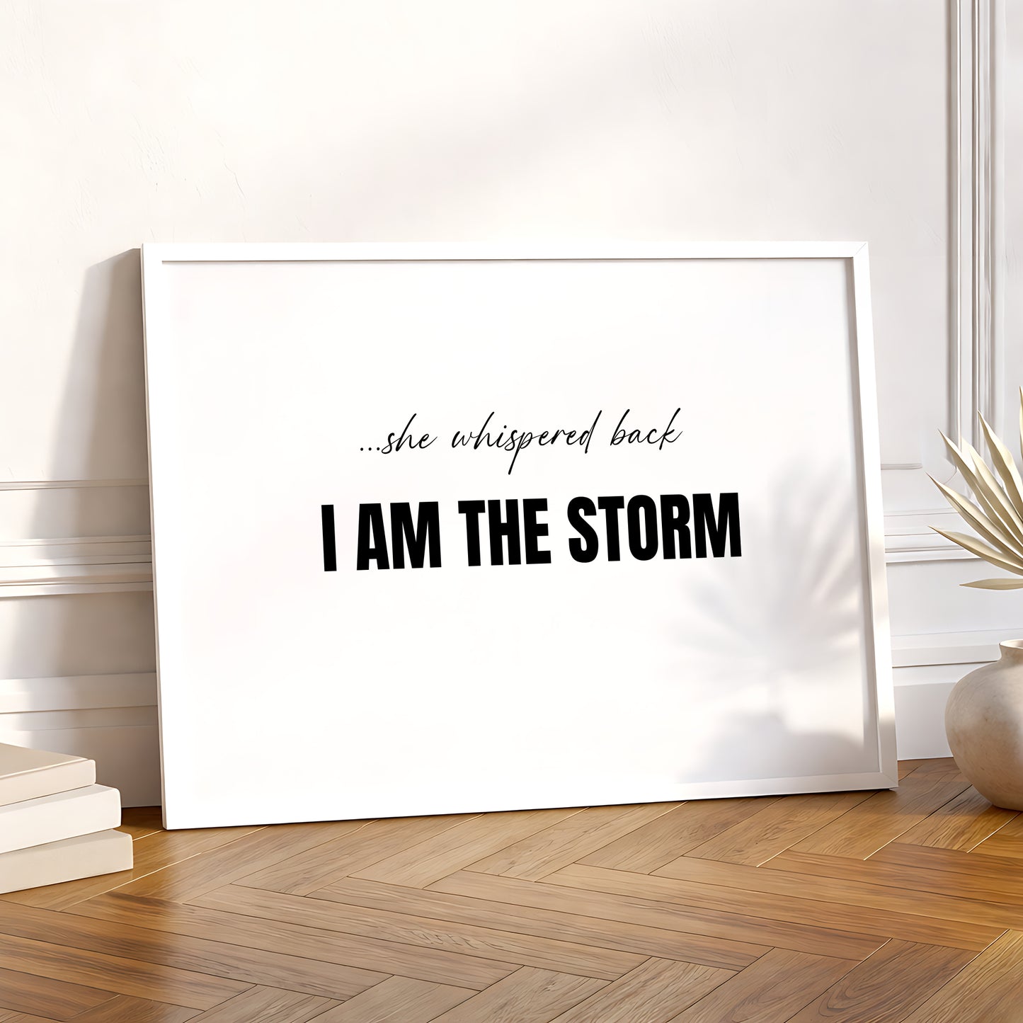 She Whispered Back I Am The Storm Print