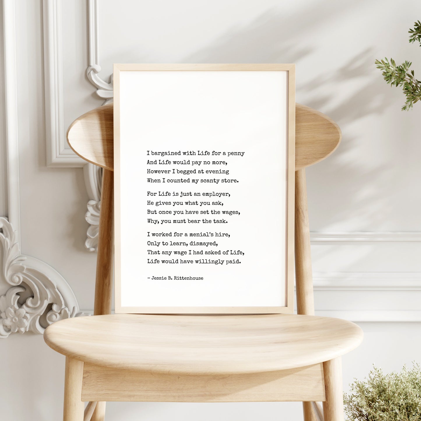 I Bargained With Life For A Penny by Jessie Rittenhouse Print