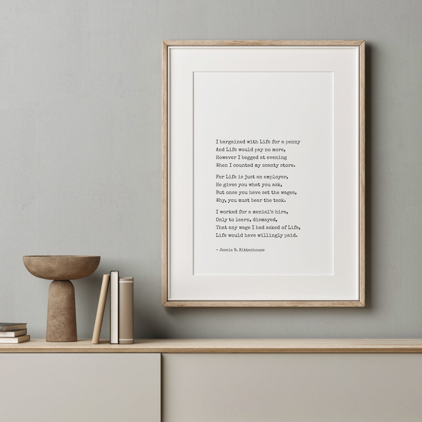 I Bargained With Life For A Penny by Jessie Rittenhouse Print