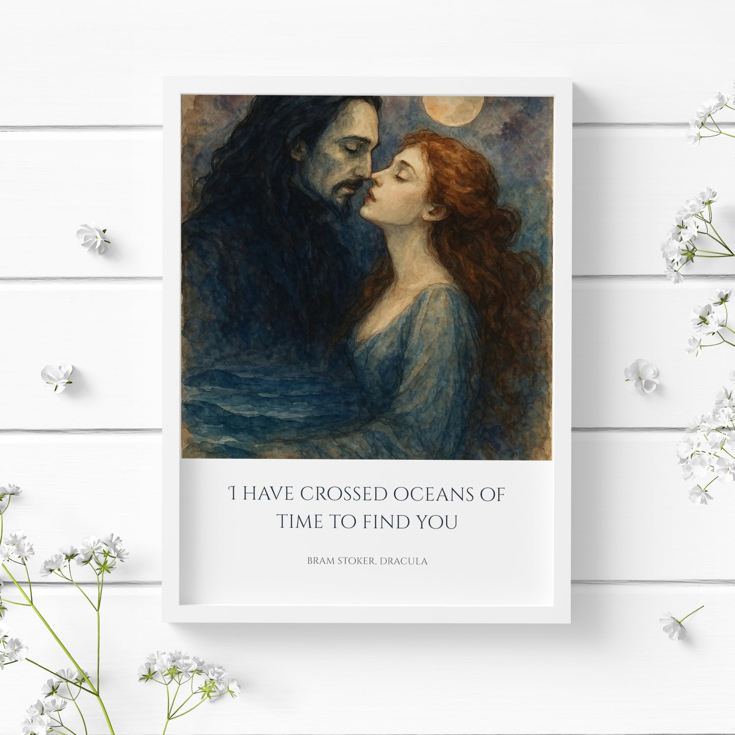 Romantic gothic art print featuring a painted couple in an intimate embrace under a moonlit sky, with the quote “I have crossed oceans of time to find you” from Bram Stoker’s Dracula in elegant serif typography.