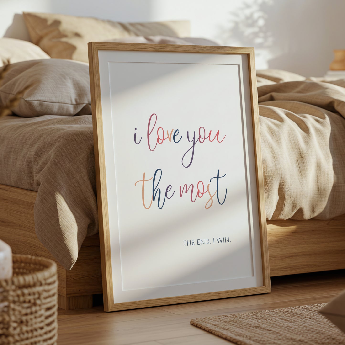 I Love You The Most The End I Win Print