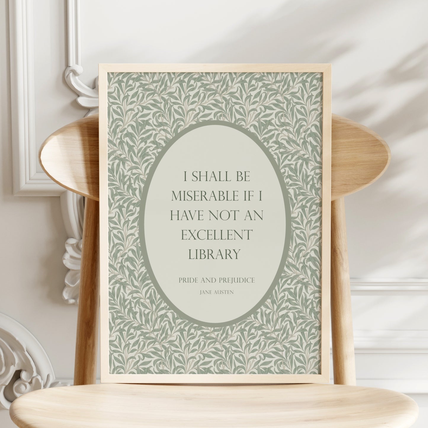 I Shall Be Miserable If I Have Not An Excellent Library from Jane Austen's Pride And Prejudice Print
