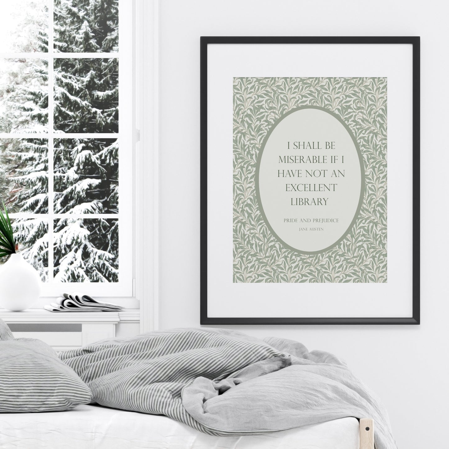 I Shall Be Miserable If I Have Not An Excellent Library from Jane Austen's Pride And Prejudice Print