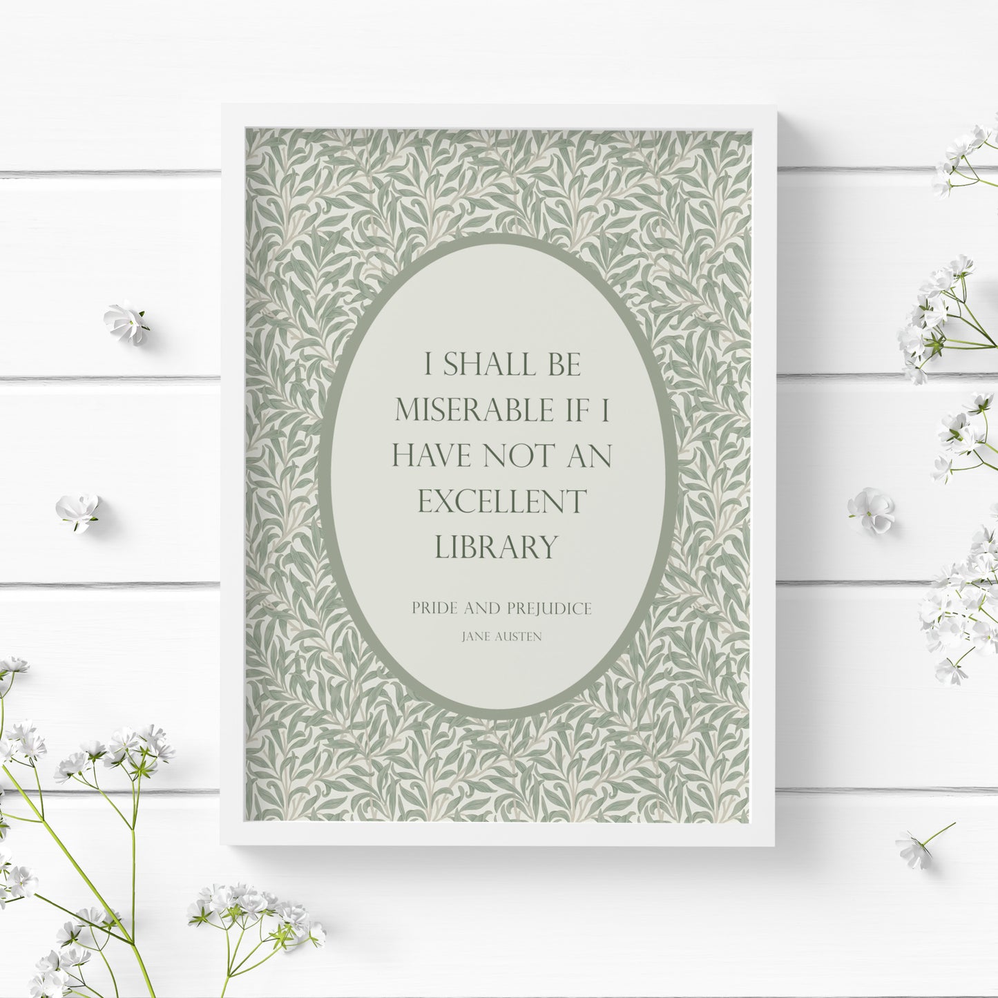 I Shall Be Miserable If I Have Not An Excellent Library from Jane Austen's Pride And Prejudice Print